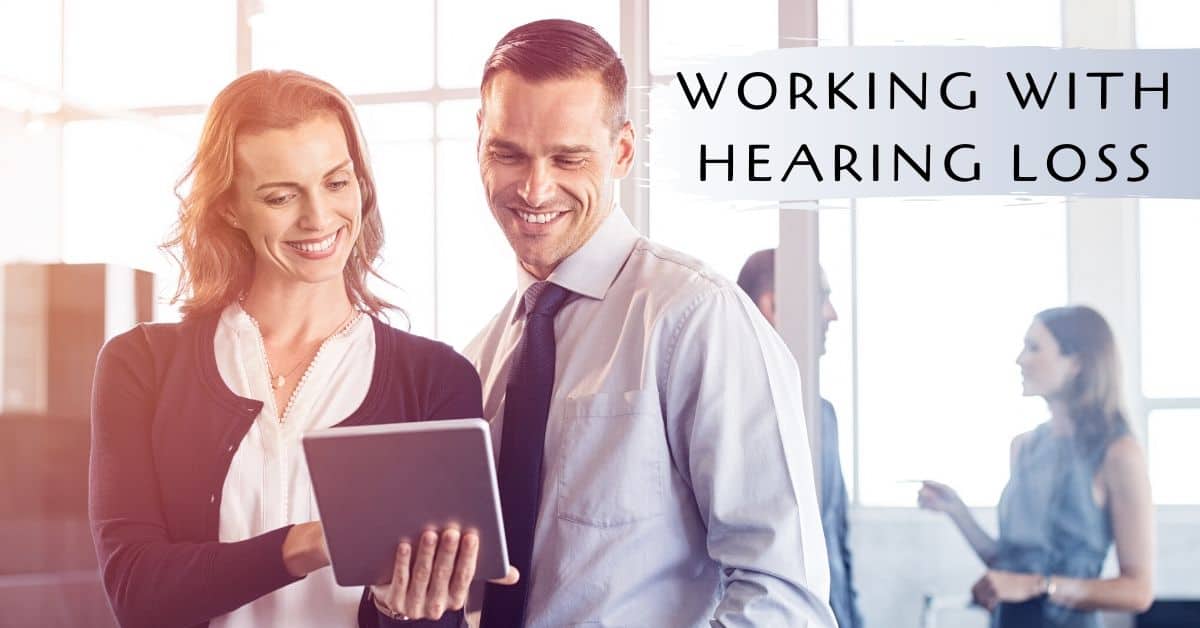 Featured image for “Working with Hearing Loss”