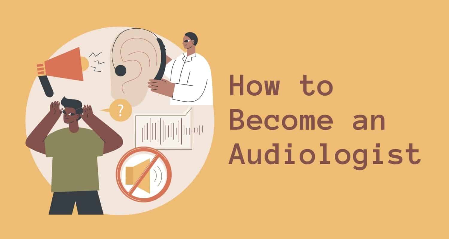 Featured image for “How to Become an Audiologist”