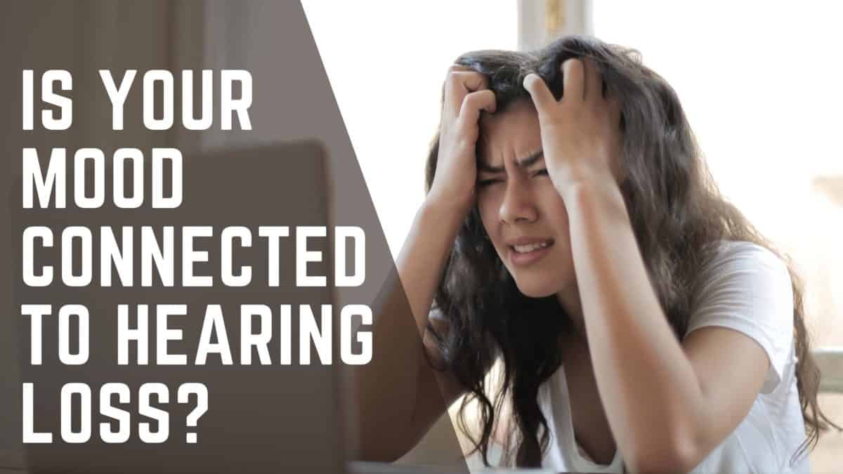 IS you mood connected to hearing loss?